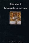 POESÍA PARA LOS QUE LEEN PROSA. GUÍA ÚTIL PARA ANDAR POR LA POESÍA