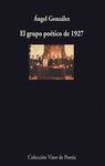 EL GRUPO POÉTICO DE 1927. ANTOLOGÍA