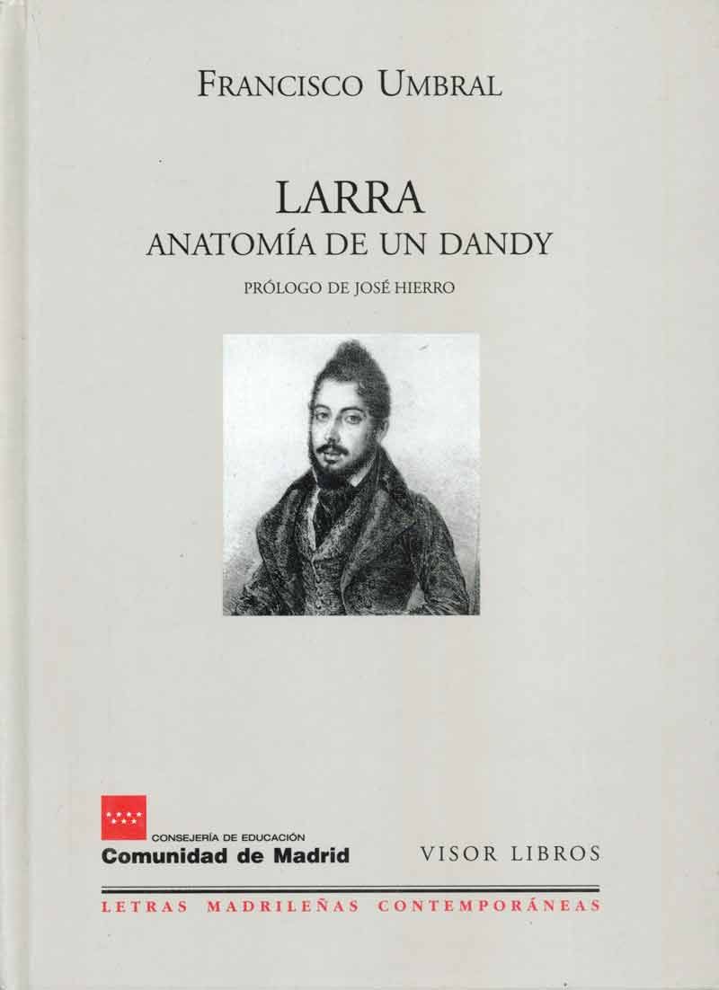 LARRA. ANATOMÍA DE UN DANDY