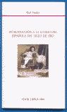 INTRODUCCIÓN A LA LITERATURA ESPAÑOLA DEL SIGLO DE ORO