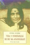 VIDA Y ENSEÑANZAS DE SRI MA ANANDAMAYÍ