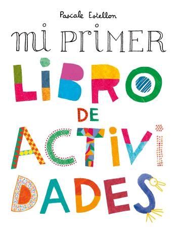 MI PRIMER LIBRO DE ACTIVIDADES. 