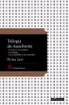 TRILOGÍA DE AUSCHWITZ