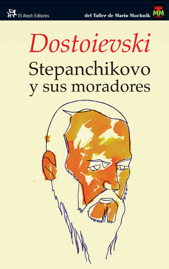 STEPANCHIKOVO Y SUS MORADORES. NOTAS DE UN DESCONOCIDO