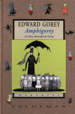 AMPHIGOREY. 15 OBRAS ILUSTRADAS DE GOREY