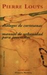 DIÁLOGOS DE CORTESANAS & MANUAL DE URBANIDAD PARA JOVENCITAS