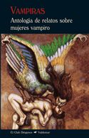 VAMPIRAS. ANTOLOGÍA DE RELATOS SOBRE MUJERES VAMPIRO