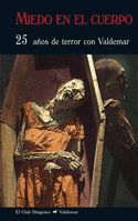 MIEDO EN EL CUERPO. 25 AÑOS DE TERROR CON VALDEMAR