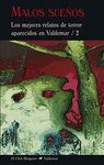 MALOS SUEÑOS. LOS MEJORES RELATOS DE TERROR APARECIDOS EN VALDEMAR / 2