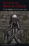 CUENTOS DE LOS MITOS DE CTHULHU 1. LOS ORÍGENES