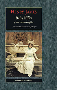 DAISY MILLER. Y OTROS CUENTOS ESCOGIDOS