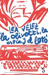 LA OLIVETTI, LA ESPÍA Y EL LORO. 