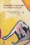 ANIMALES Y RACIONALES EN LA HISTORIA DE ESPAÑA.