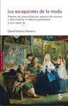 LOS ESCAPARATES DE LA MODA. SISTEMAS DE COMERCIALIZACIÓN, ESPACIOS DE CONSUMO Y OFERTA TEXTIL EN LA VALENCIA PREINDUSTRIAL (1675-1805)