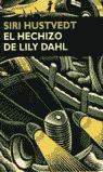 EL HECHIZO DE LILY DAHL. 