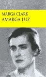 AMARGA LUZ. 