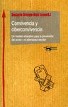 CONVIVENCIA Y CIBERCONVIVENCIA. UN MODELO EDUCATIVO PARA LA PREVENCIÓN DEL ACOSO Y EL CIBERACOSO ESCOLAR