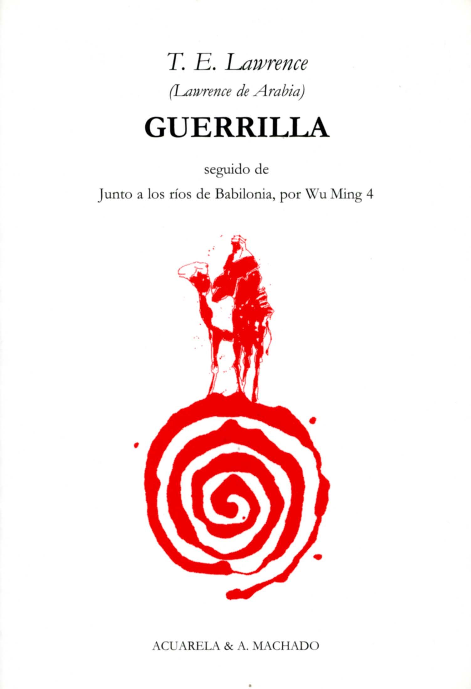 GUERRILLA. SEGUIDO DE JUNTO A LOS RIOS DE BABILONIA POR WU MING 4