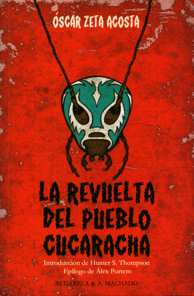 LA REVUELTA DEL PUEBLO CUCARACHA. 