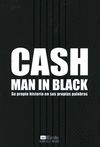 CASH. MAN IN BLACK. SU PROPIA HISTORIA EN SUS PROPIAS PALABRAS