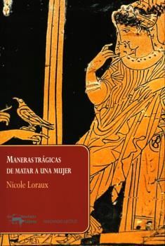 MANERAS TRÁGICAS DE MATAR A UNA MUJER. 