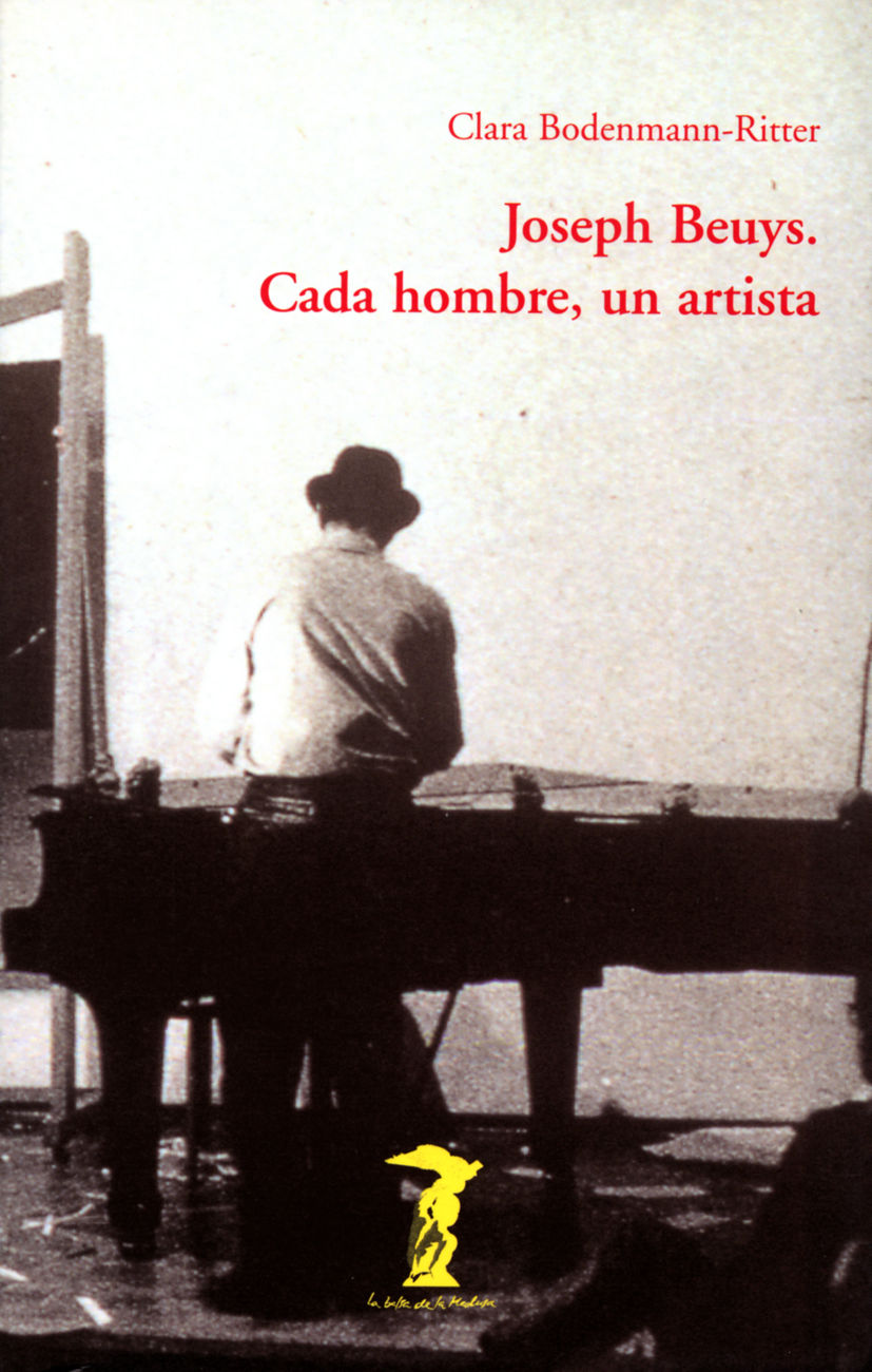 JOSEPH BEUYS. CADA HOMBRE, UN ARTISTA