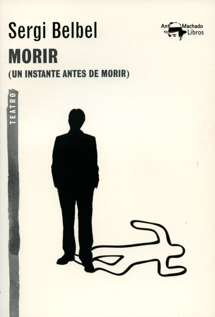 MORIR. (UN INSTANTE ANTES DE MORIR)