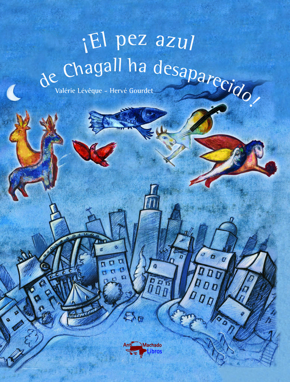 ¡EL PEZ AZUL DE CHAGALL HA DESAPARECIDO!. 