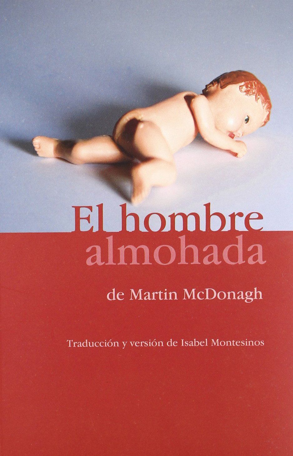 EL HOMBRE ALMOHADA