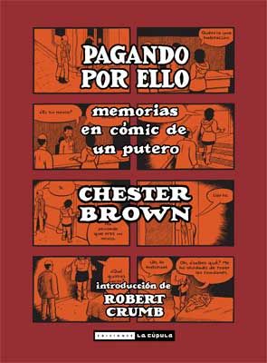 PAGANDO POR ELLO, MEMORIAS EN CÓMIC DE UN PUTERO. MEMORIAS EN CÓMIC DE UN PUTERO