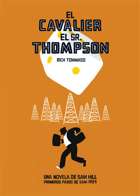 EL CAVALIER : EL SR. THOMPSON. UNA NOVELA DE SAM HILL. PRIMEROS PASOS DE SAM: 1924