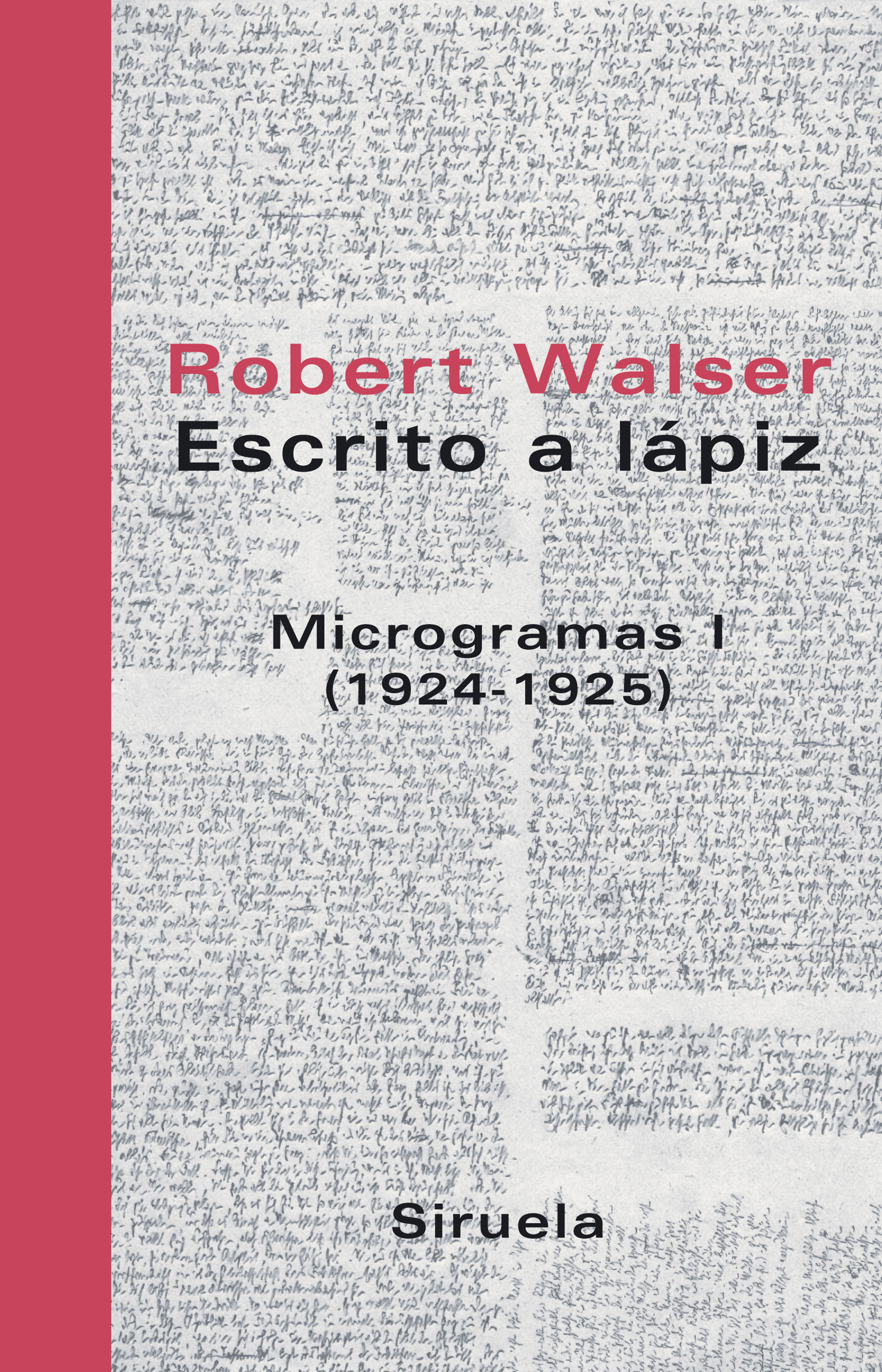 ESCRITO A LÁPIZ. MICROGRAMAS I. (1924-1925)