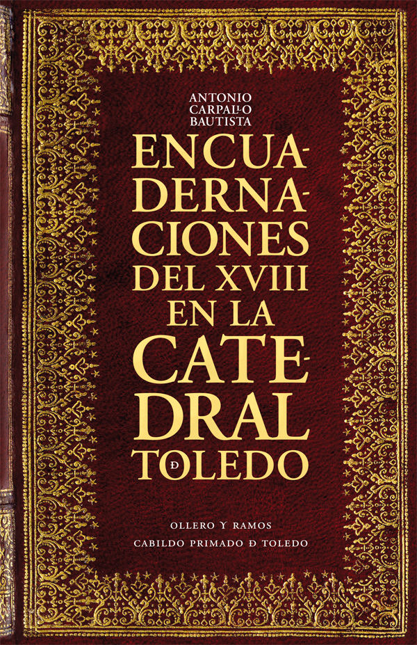 ENCUADERNACIONES DEL XVIII EN LA CATEDRAL DE TOLEDO.