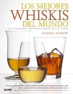 LOS MEJORES WHISKIS DEL MUNDO. 