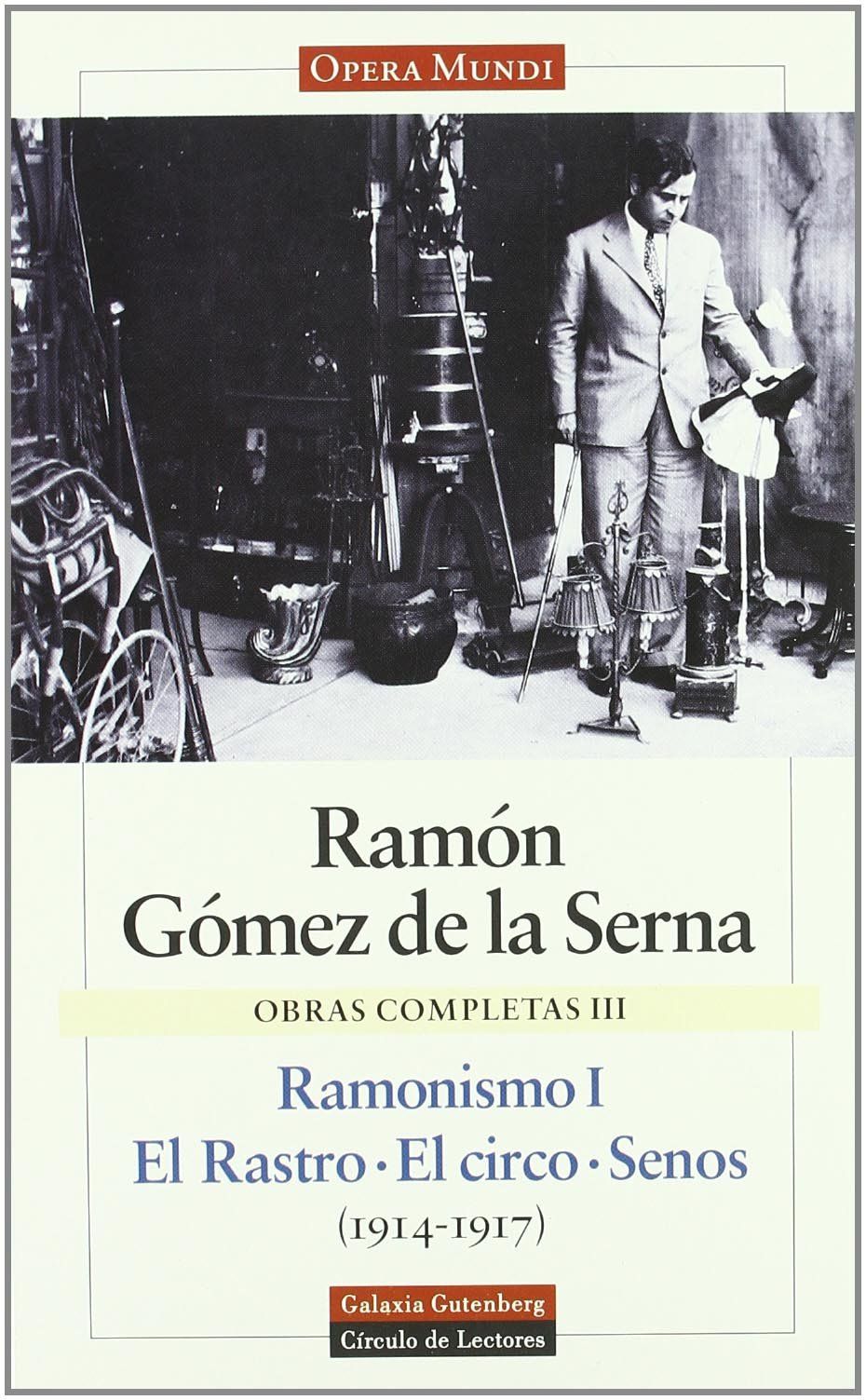 RAMONISMO I. EL RASTRO. EL CIRCO. SENOS