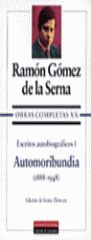 ESCRITOS AUTOBIOGRÁFICOS I. AUTOMORIBUNDIA. OBRAS COMPLETAS. VOL.XX