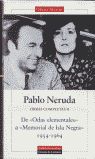DE 'ODAS ELEMENTALES' A 'MEMORIAL DE ISLA NEGRA' (1954-1964)