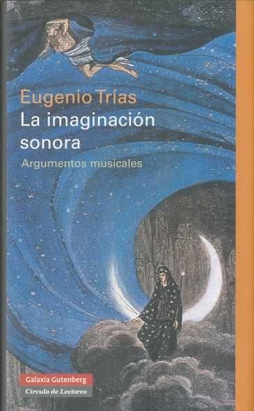 LA IMAGINACIÓN SONORA. ARGUMENTOS MUSICALES