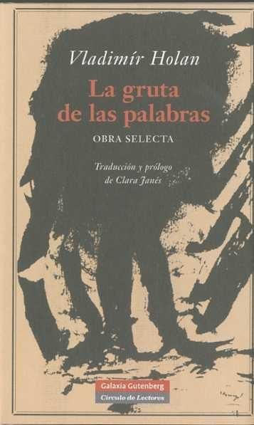 LA GRUTA DE LAS PALABRAS. OBRA SELECTA