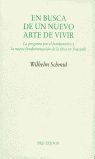 EN BUSCA DE UN NUEVO ARTE DE VIVIR. LA PREGUNTA POR EL FUNDAMENTO Y LA NUEVA FU