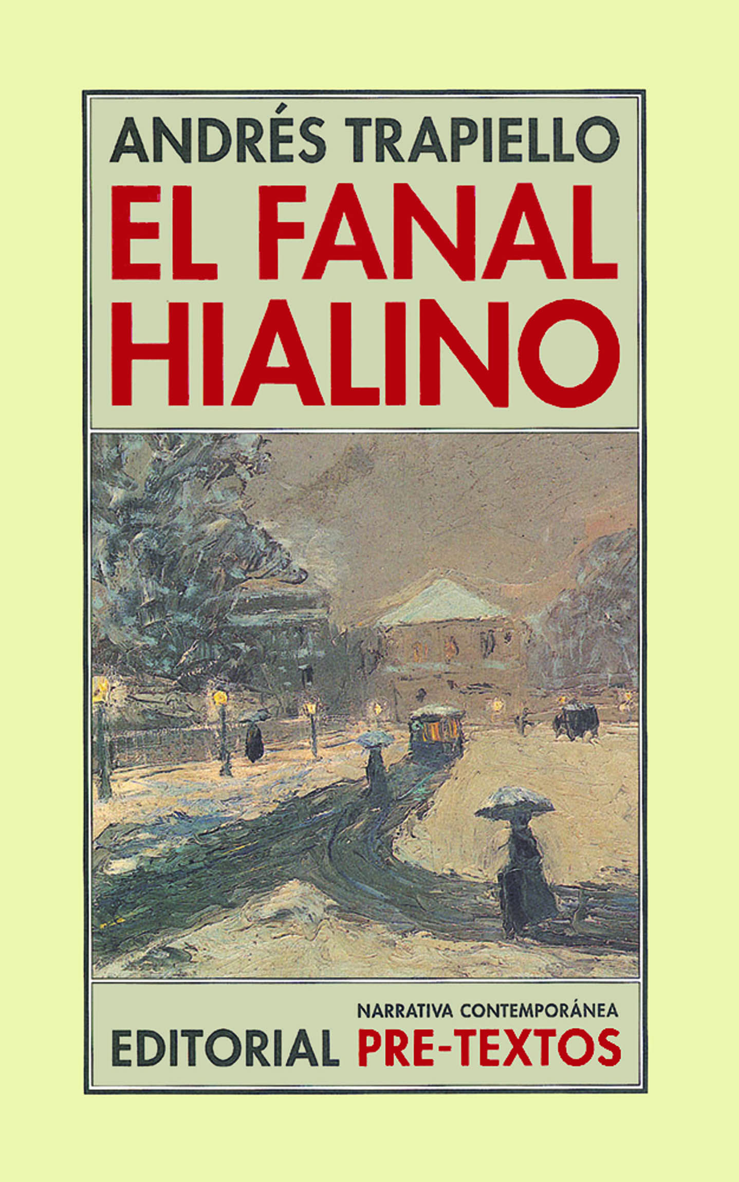 EL FANAL HIALINO. SALÓN DE PASOS PERDIDOS, 11