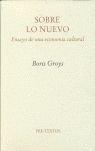  SOBRE LO NUEVO. ENSAYO DE UNA ECONOMÍA CULTURAL