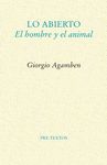 LO ABIERTO. EL HOMBRE Y EL ANIMAL.