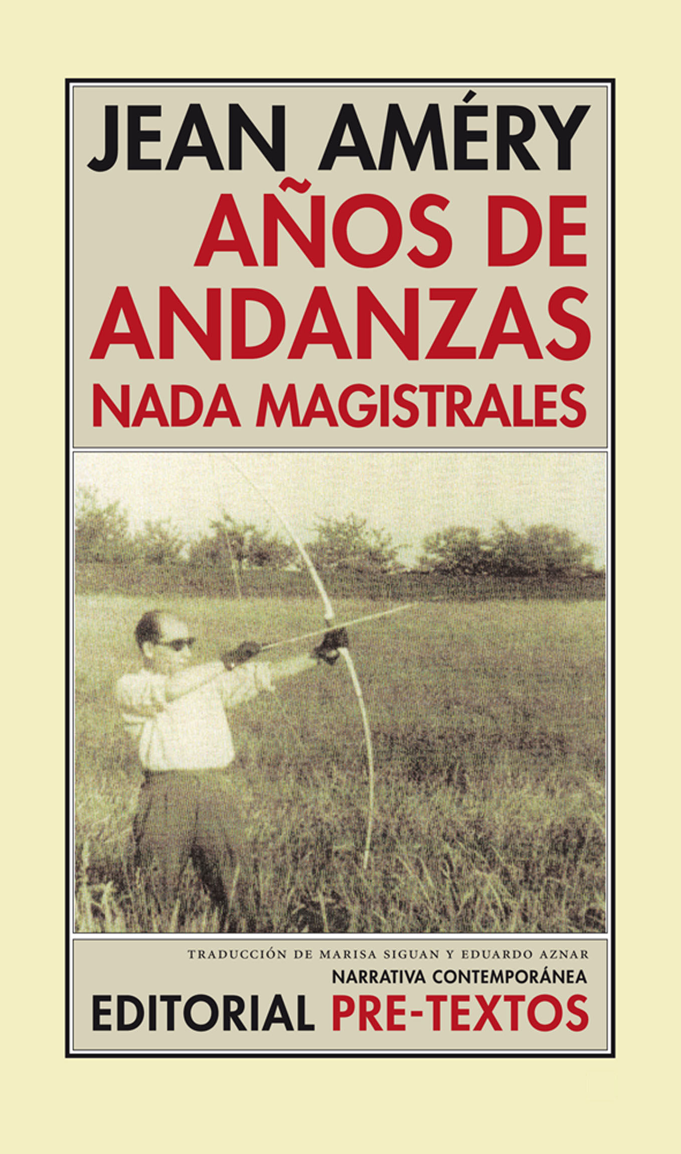 AÑOS DE ANDANZAS NADA MAGISTRALES. 