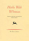 HABLA WALT WHITMAN. 