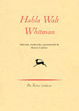 HABLA WALT WHITMAN.