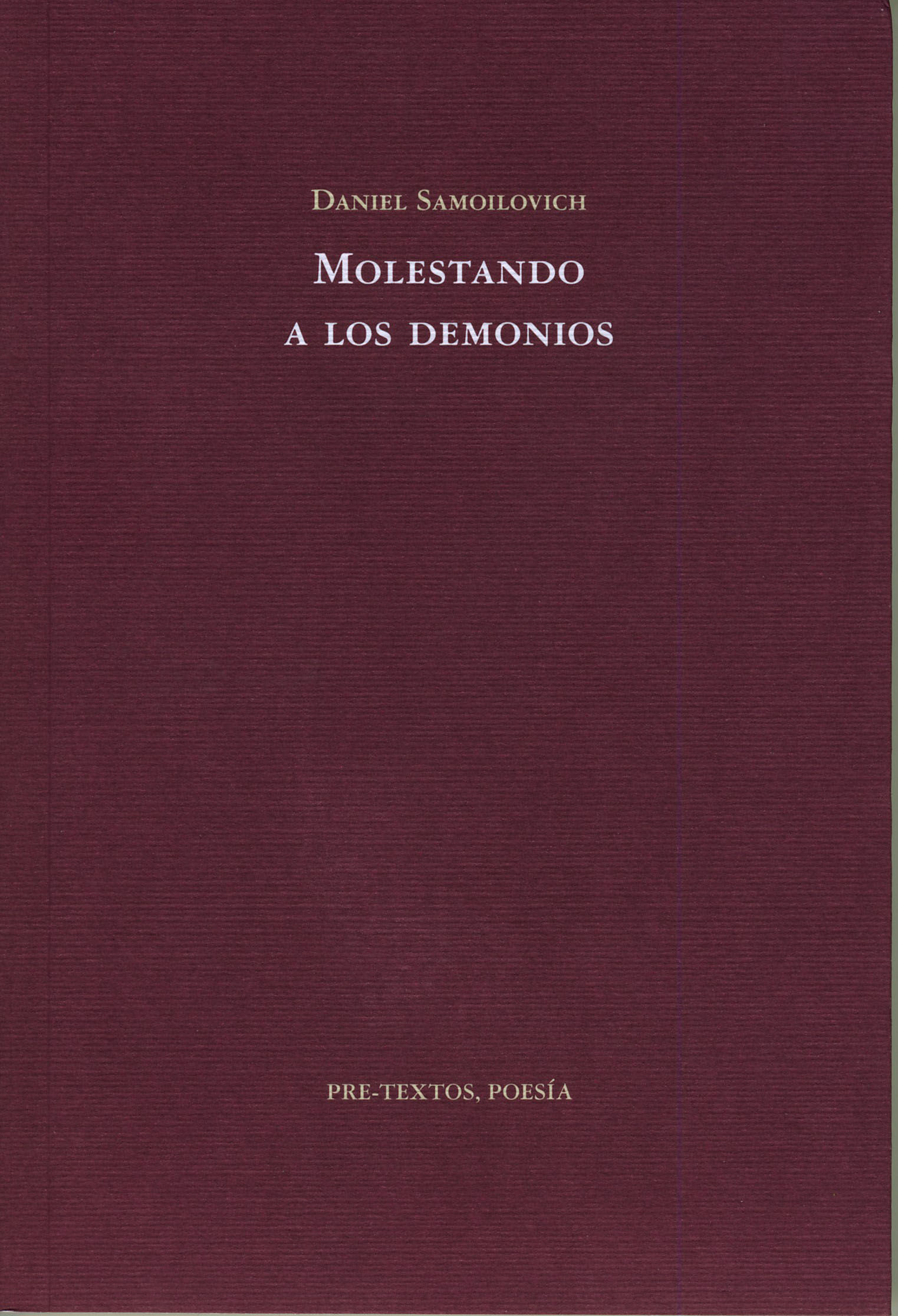 MOLESTANDO A LOS DEMONIOS. 