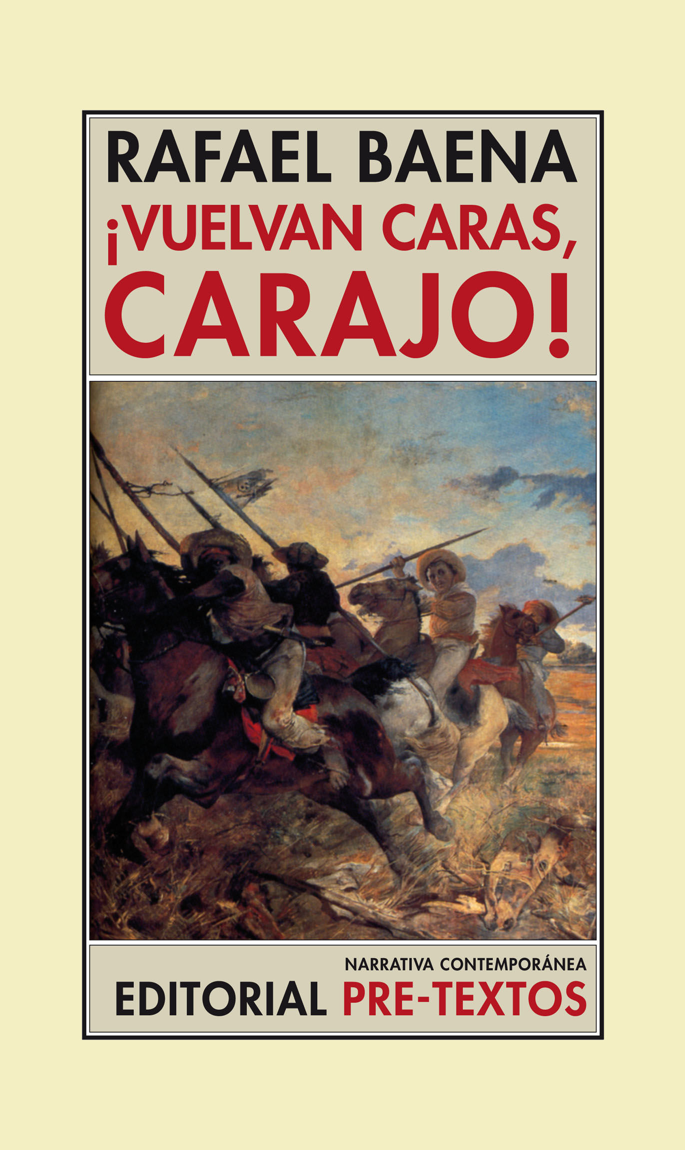 ¡VUELVAN CARAS, CARAJO!