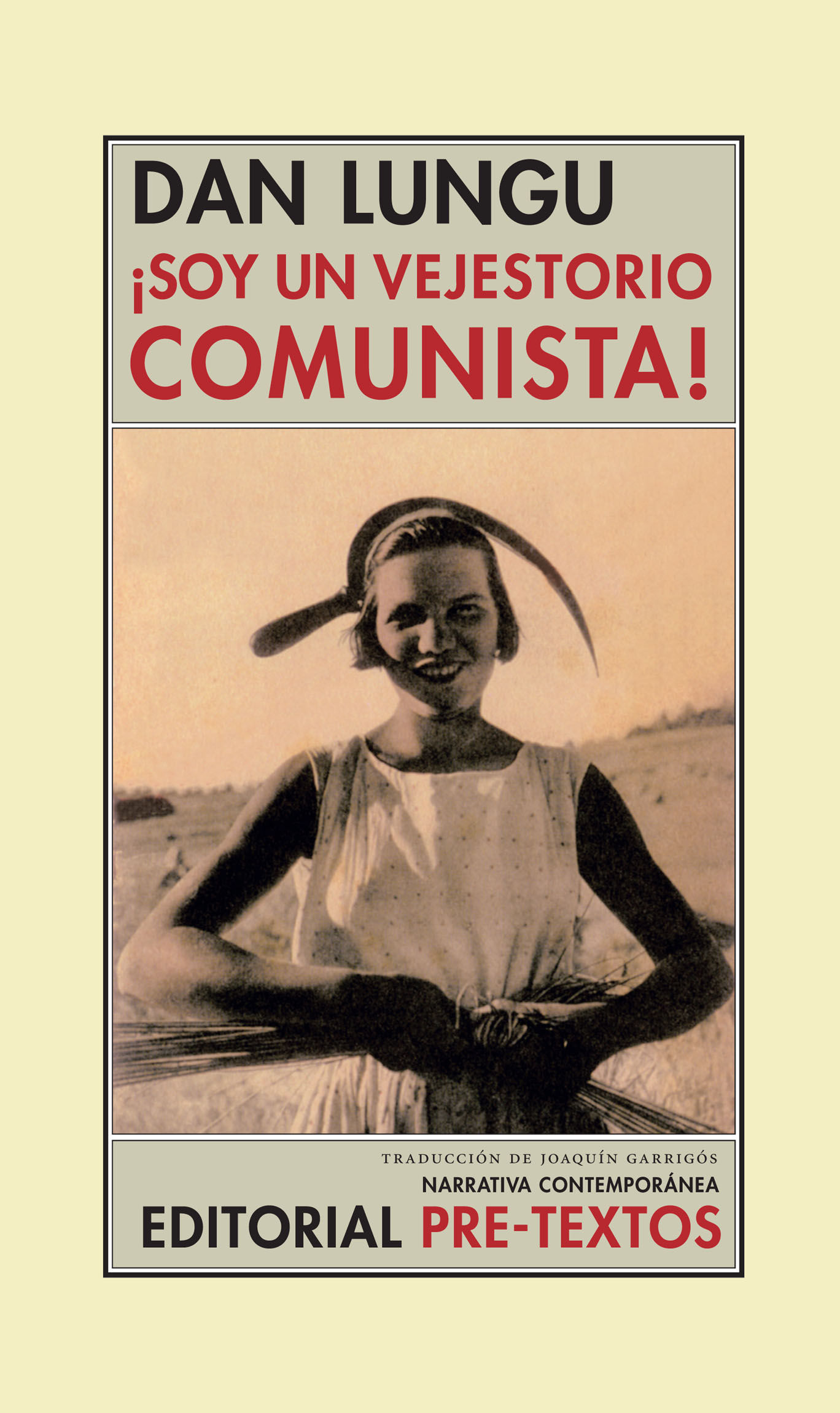¡SOY UN VEJESTORIO COMUNISTA!