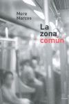 LA ZONA COMÚN. 